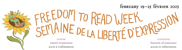 A white banner with a whimsical sunflower on the left with an older woman in a green/yellow dress reading to three children.  Words from right to left: "Freedom to Read Week,” "censorship," "freedom of expression," and "access of information."